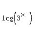 log%28%283%5E%28x%29%29%29