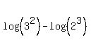 log%28%283%5E2%29%29-log%28%282%5E3%29%29