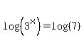 log%28%283%5Ex%29%29+=+log%28%287%29%29