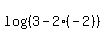 log%28%283-2%2A%28-2%29%29%29