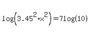 log%28%283.45%5E2%2Ax%5E2%29%29=7log%28%2810%29%29