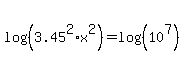 log%28%283.45%5E2%2Ax%5E2%29%29=log%28%2810%5E7%29%29