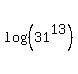 log%28%2831%5E13%29%29