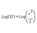 log%28%2832%29%29+=+log%28%28x%5E3%2F2%29%29