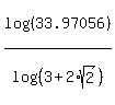 log%28%2833.97056%29%29%2Flog%28%283%2B2%2Asqrt%282%29%29%29