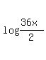 log%28%2836x%29%2F2%29
