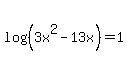 log%28%283x%5E2-13x%29%29+=+1