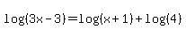 log%28%283x-3%29%29=log%28%28x%2B1%29%29%2Blog%28%284%29%29