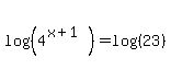 log%28%284%5E%28x%2B1%29%29%29=log%28%2823%29%29