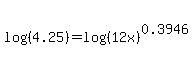 log%28%284.25%29%29=+log%28%2812x%29%5E0.3946%29+
