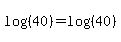 log%28%2840%29%29+=+log%28%2840%29%29