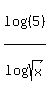 log%28%285%29%29%2F+log%28sqrt%28x%29%29