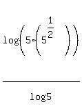 log%28%285%2A%285%5E%281%2F2%29%29%29+%29%2Flog%285%29