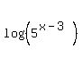 log%28%285%5E%28x+-+3%29%29%29
