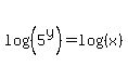 log%28%285%5Ey%29%29+=+log%28%28x%29%29