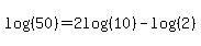 log%28%2850%29%29=2log%28%2810%29%29-log%28%282%29%29