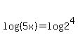 log%28%285x%29%29=log%282%5E4%29