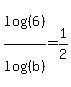 log%28%286%29%29%2Flog%28%28b%29%29=1%2F2