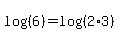 log%28%286%29%29+=+log%28%282%2A3%29%29