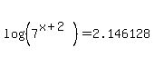 log%28%287%5E%28x%2B2%29%29%29+=+2.146128