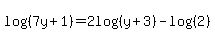 log%28%287y+%2B+1%29%29+=+2log%28%28y%2B3%29%29-log%28%282%29%29