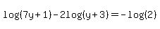 log%28%287y+%2B+1%29%29+-+2log%28%28y%2B3%29%29=+-log%28%282%29%29