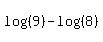log%28%289%29%29-log%28%288%29%29