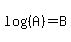 log%28%28A%29%29=B