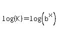 log%28%28K%29%29=log%28%28b%5Ex%29%29