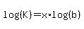log%28%28K%29%29=x%2Alog%28%28b%29%29