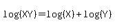 log%28%28XY%29%29=log%28%28X%29%29%2Blog%28%28Y%29%29