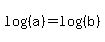 log%28%28a%29%29+=+log%28%28b%29%29