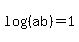 log%28%28ab%29%29=1