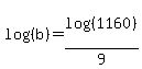 log%28%28b%29%29=log%28%281160%29%29%2F9