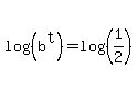 log%28%28b%5Et%29%29=log%28%281%2F2%29%29