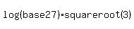 log%28%28base27%29%29squareroot%283%29