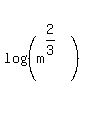 log%28%28m%5E%282%2F3%29%29%29