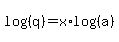 log%28%28q%29%29+=+x%2Alog%28%28a%29%29