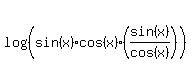log%28%28sin%28x%29%2Acos%28x%29%2A%28sin%28x%29%2Fcos%28x%29%29%29%29