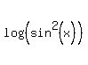 log%28%28sin%5E2%28x%29%29%29