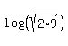 log%28%28sqrt%282%2A9%29%29%29
