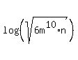log%28%28sqrt%286m%5E10%2An%29%29%29