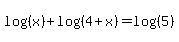 log%28%28x%29%29%2Blog%28%284%2Bx%29%29=log%28%285%29%29