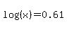 log%28%28x%29%29=0.61