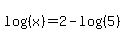 log%28%28x%29%29=2-log%28%285%29%29