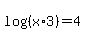 log%28%28x%2A3%29%29+=+4