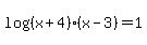 log%28%28x%2B4%29%28x-3%29%29=1