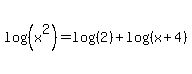 log%28%28x%5E2%29%29+=+log%28%282%29%29+%2B+log%28%28x%2B4%29%29