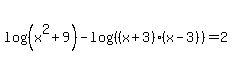log%28%28x%5E2%2B9%29%29-log%28%28%28x%2B3%29%28x-3%29%29%29=2
