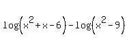 log%28%28x%5E2%2Bx-6%29%29-log%28%28x%5E2-9%29%29